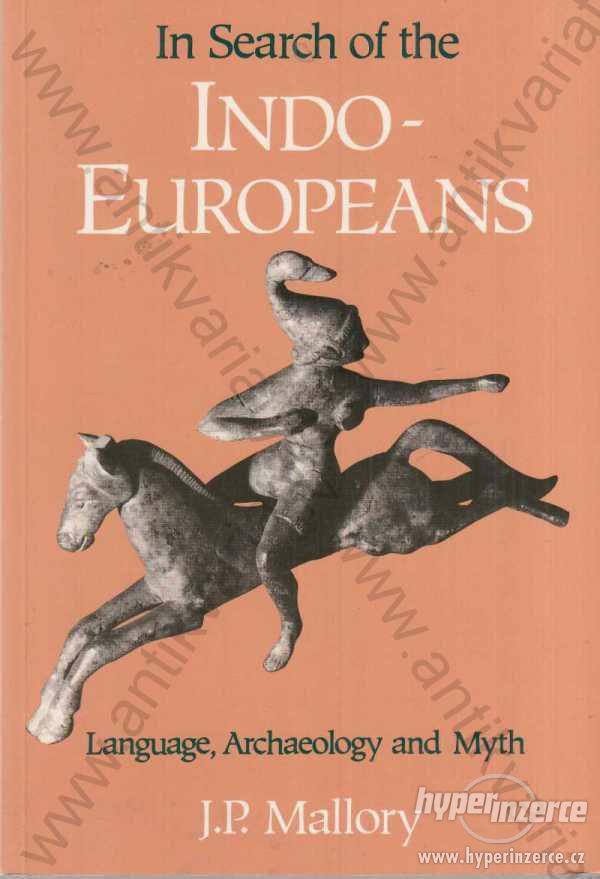 In Search of the Indo-Europeans J. P. Mallory 1994 - foto 1