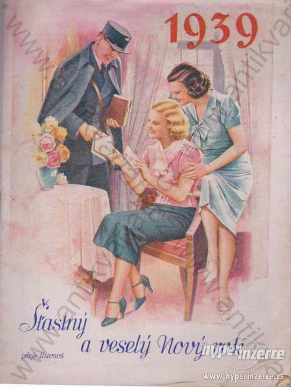 Šťastný nový rok 1939 přeje listonoš; J. Hrádek - foto 1
