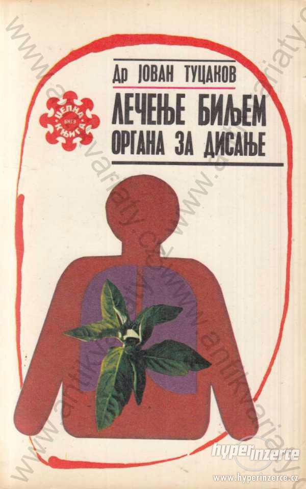 Léčba bylinami - dýchací cesty Dr. J. Tucakov 1973 - foto 1