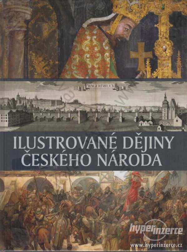 Ilustrované dějiny českého národa Alena Křivánková - foto 1