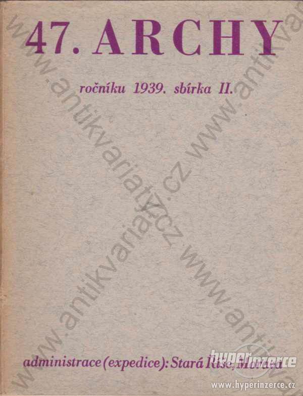 47. archy v květnu léta Páně 1939 sbírka II. - foto 1