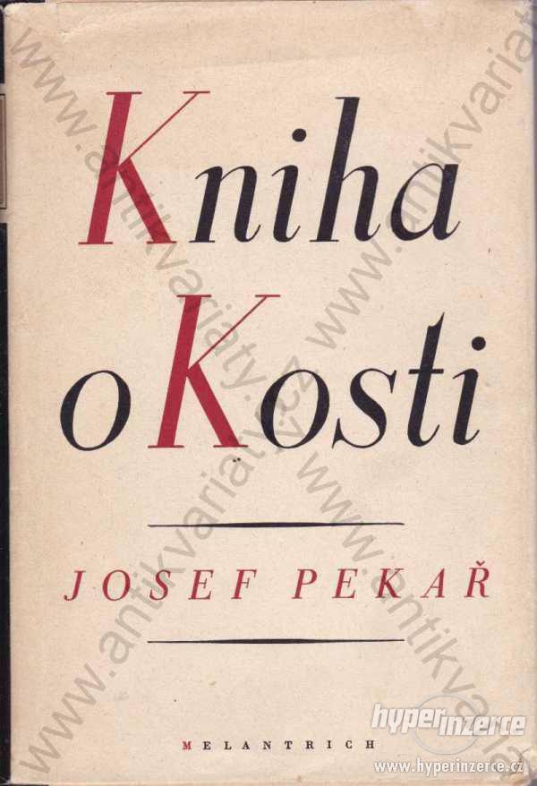 Kniha o Kosti I.-II. díl Josef Pekař - foto 1