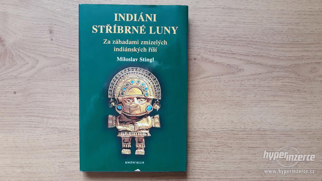 Indiáni zlatého slunce - Miloslav Stingl - foto 1