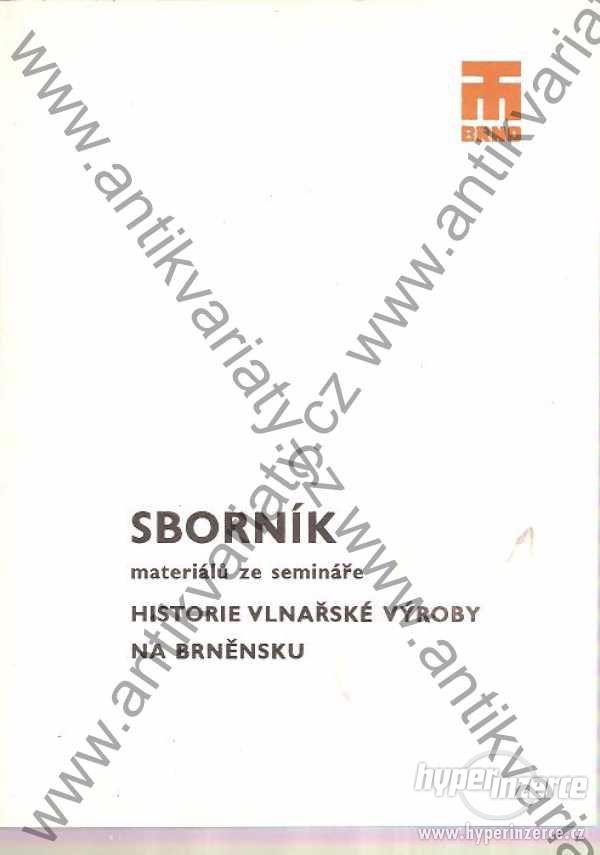 Sborník materiálů ze semináře HISTORIE VLNAŘSKÉ - foto 1
