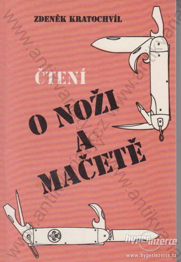 Čtení o noži a mačetě, Zdeněk Kratochvíl 1993 - foto 1