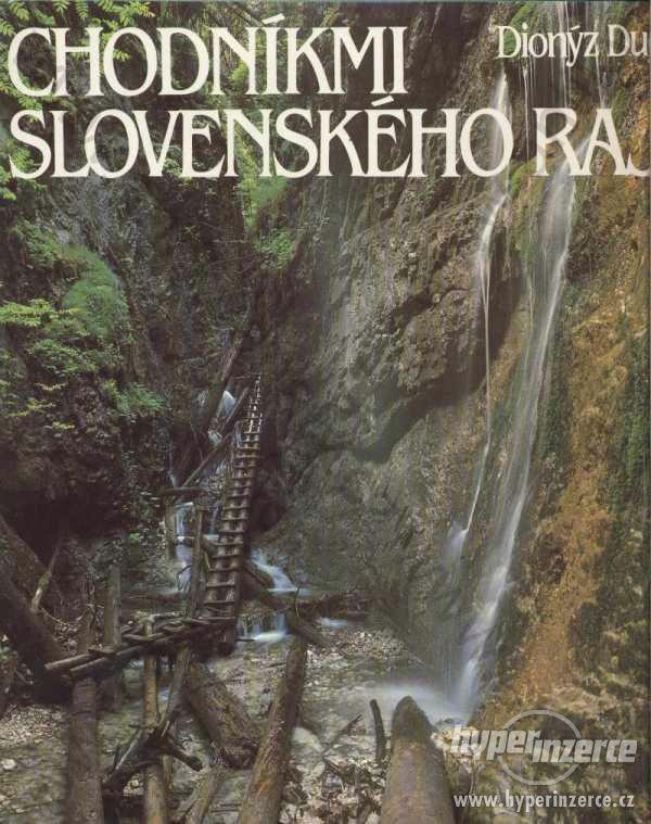 Chodníkmi Slovenského raja Dionýz Dugas 1986 - foto 1