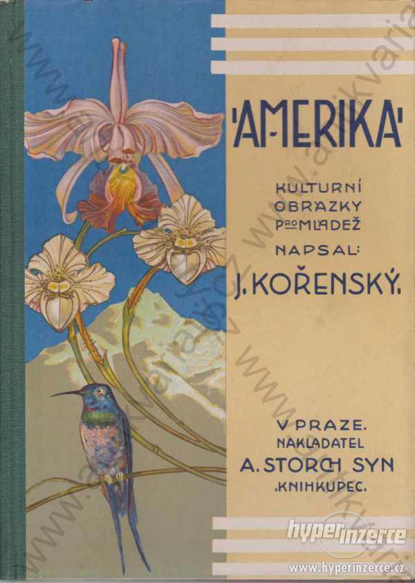 Amerika Josef Kořenský 1925 A. Storch syn, Praha - foto 1