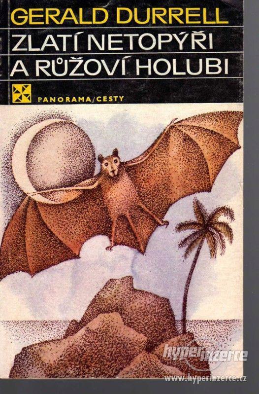 Zlatí netopýři a růžoví holubi  Gerald Durrell 1983 1.vydání - foto 1