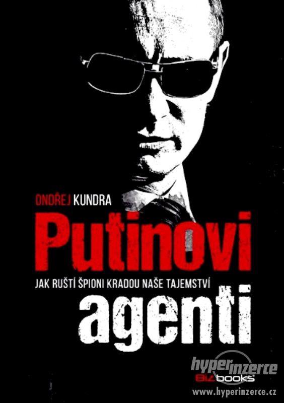Putinovi agenti - Ondřej Kundra - foto 1