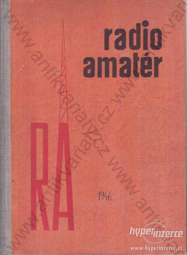 Radioamatér řídí Miroslav Pacák 1946 - foto 1