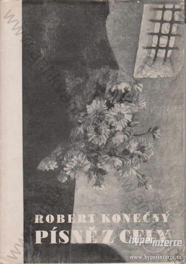 Písně z cely Robert Konečný 1946 - foto 1