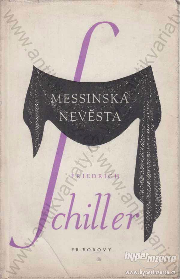 Messinská nevěsta Friedrich Chiller 1947 - foto 1