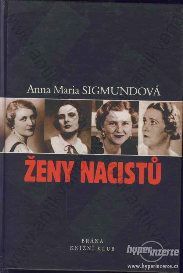 Ženy nacistů Anna Maria Sigmundová 2000 - foto 1
