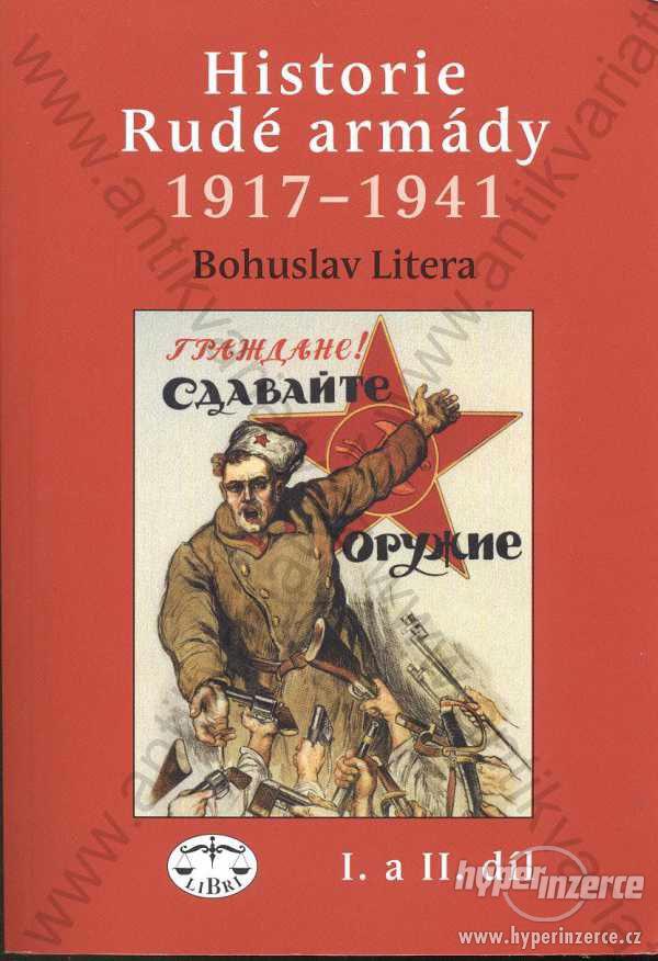 Historie Rudé armády 1917-1941 Bohusl. Litera 2009 - foto 1