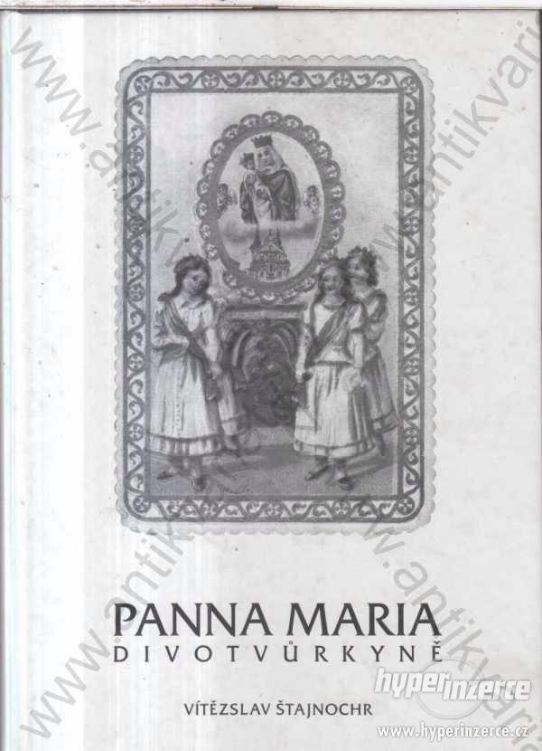 Panna Maria divotvůrkyně ilustrace:  2000 - foto 1