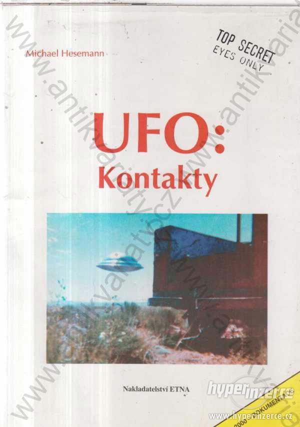 UFO: Kontakty Michael Hesemann Etna, Praha 1992 - foto 1