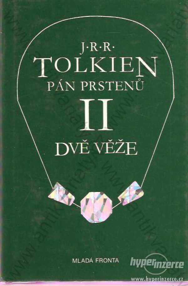 Pán prstenů II Dvě věže Tolkien Mladá fronta 1993 - foto 1