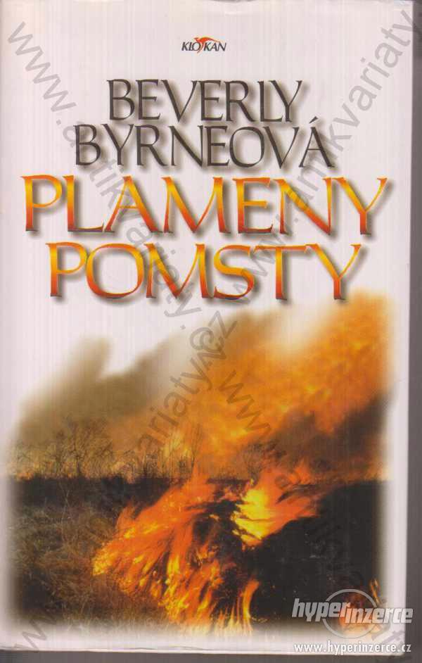 Plameny pomsty Beverly Byrneová 1998 Alpress - foto 1