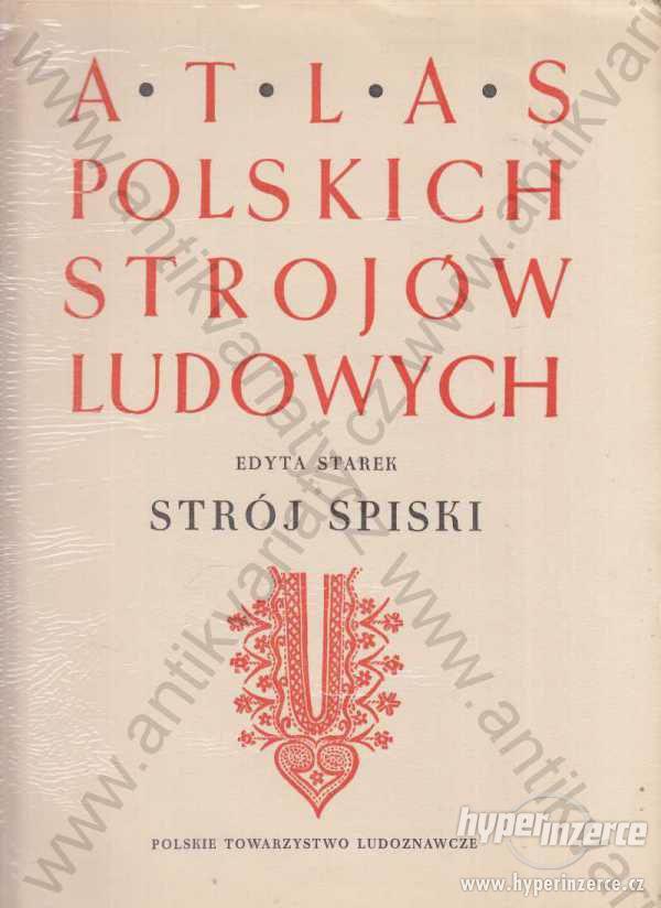 Atlas polskich strojów ludowych Edyta Starek - foto 1