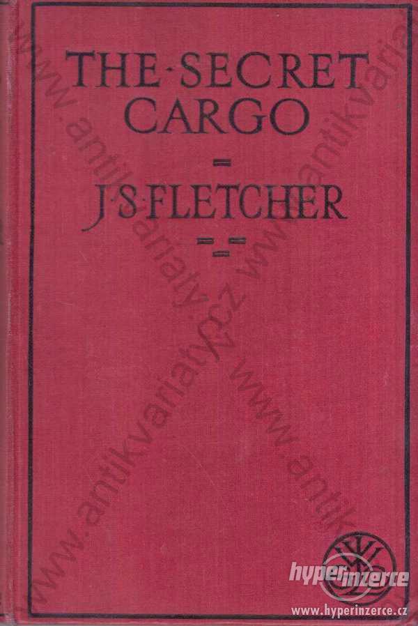 The Secret Cargo J. S. Fletcher 1929 - foto 1