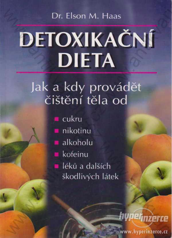 Detoxikační dieta Dr. Elson M. Haas Slovart 2000 - foto 1