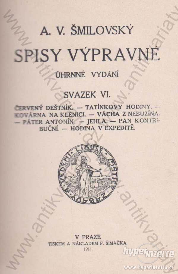 Spisy výpravné - svazek VI. Šmilovský 1911 - foto 1