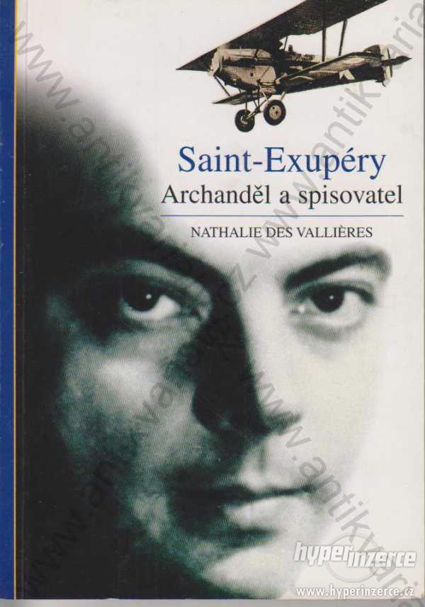 Saint -Exupéry Archanděl a spisovatel Sursum 2005 - foto 1