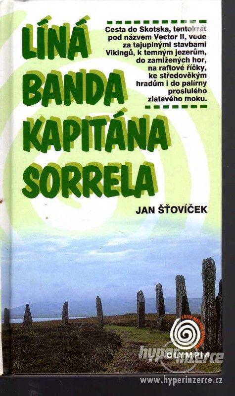 Líná banda kapitána Sorrela  Jan Šťovíček - 2005 - 1.vydání