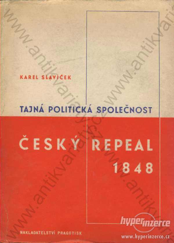 Tajná politická společnost Český repeal v r. 1848 - foto 1