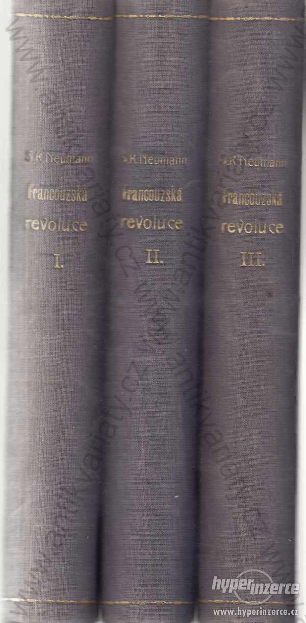 Francouzská revoluce I., II., III. S. K. Neumann - foto 1