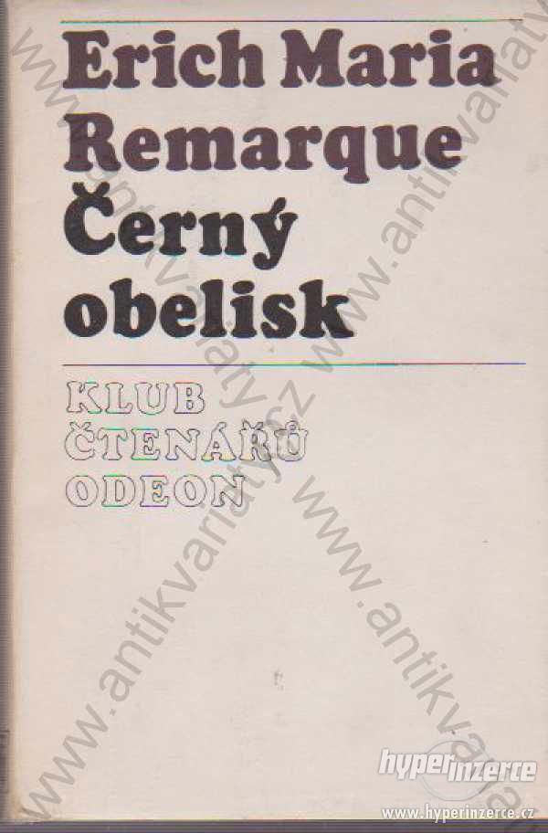 Černý obelisk  E. M. Remarque Odeon, Praha 1975 - foto 1