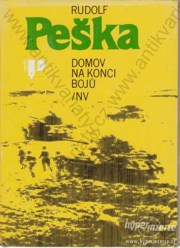 Domov na konci bojů Rudolf Peška 1986 - foto 1