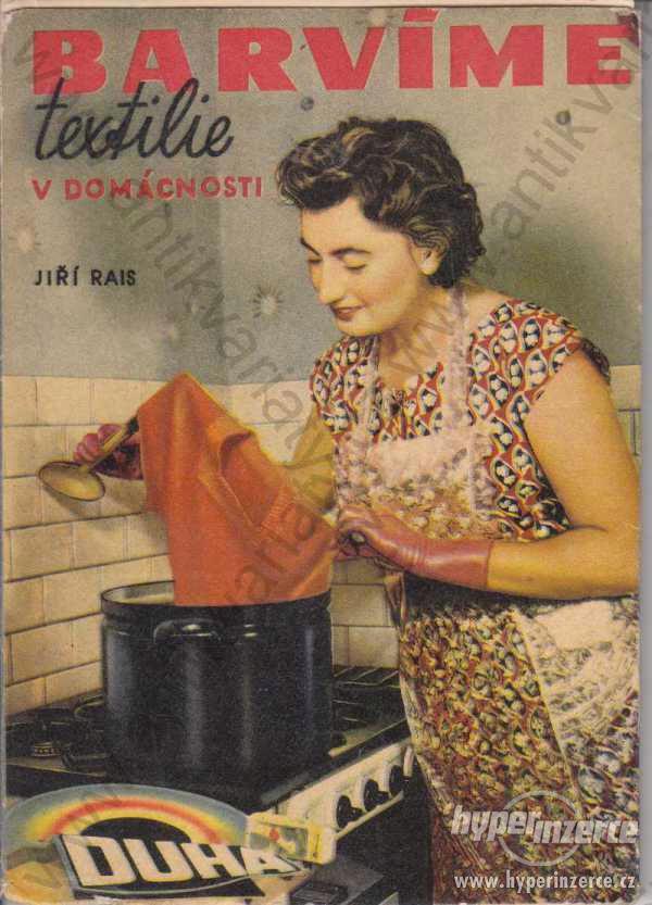 Barvíme textilie v domácnosti Jiří Rais 1957 - foto 1