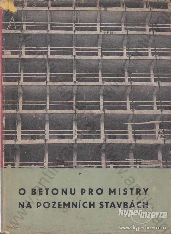O betonu pro mistry kolektiv autorů 1962 - foto 1