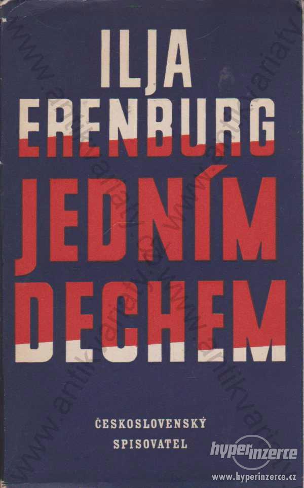 Jedním dechem Ilja Erenburg 1951 Čs. spisovatel - foto 1