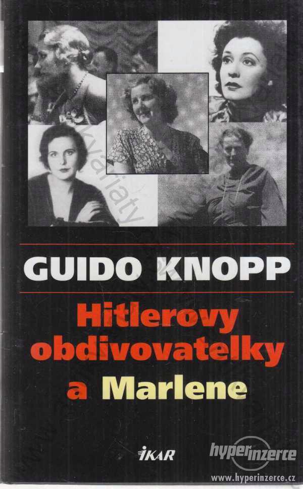 Hitlerovy obdivovatelky a Marlene Guido Knopp 2002 - foto 1