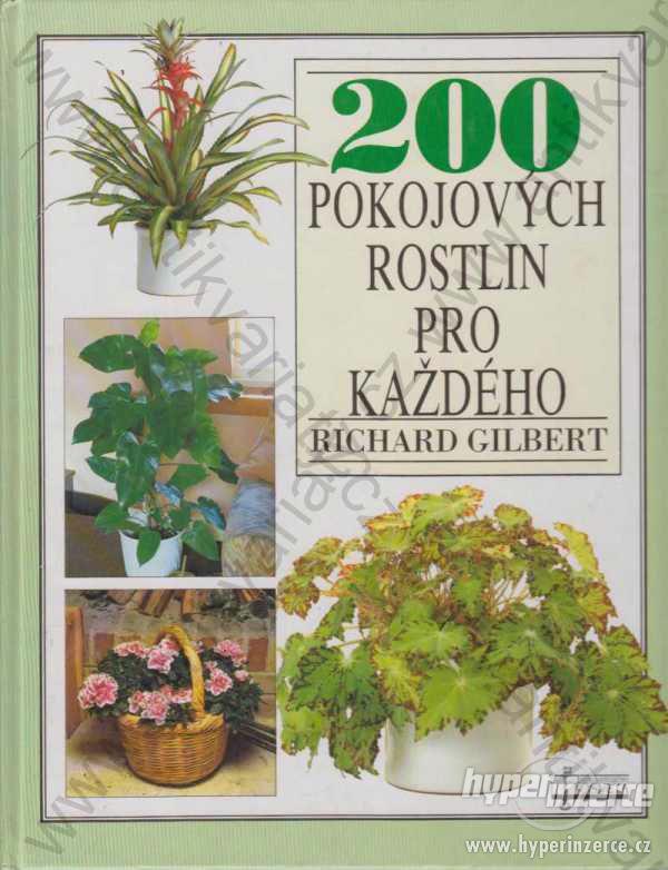 200 pokojových rostlin pro každého R.Gilbert 1992 - foto 1