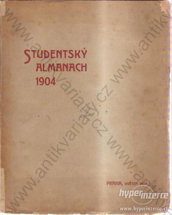 Studentský almanach V. Dyk a J. Krejčí - foto 1