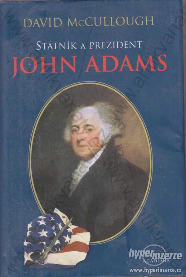 Státník a prezident John Adams David McCullough - foto 1