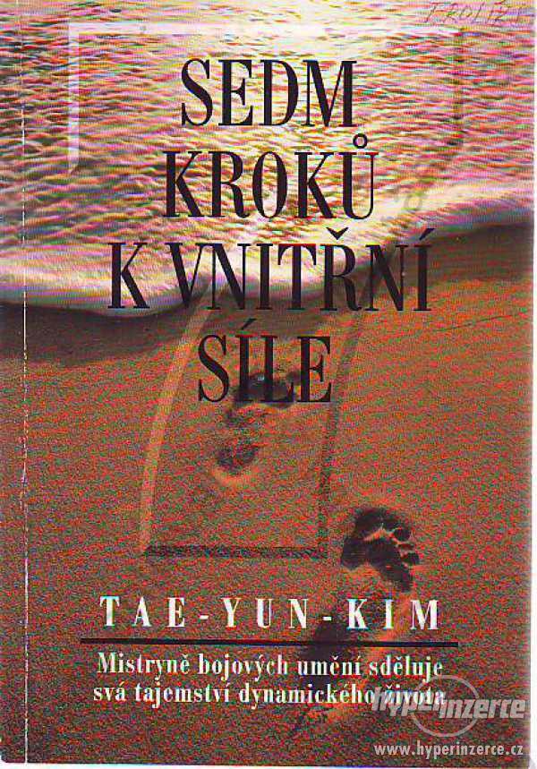 Sedm kroků k vnitřní síle Tae-Yun-Kim Votobia 1995 - foto 1