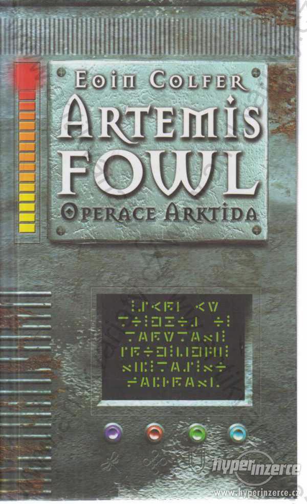 Artemis Fowl Operace Arktida Eoin Colfer 2008 - foto 1