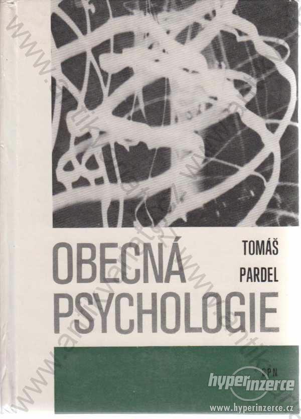 Obecná psychologie Tomáš Pardel SPN, Praha 1978 - foto 1