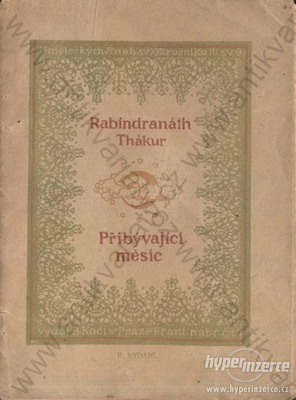 Přibývající měsíc Rabíndranáth Thákur B. Kočí 1920 - foto 1