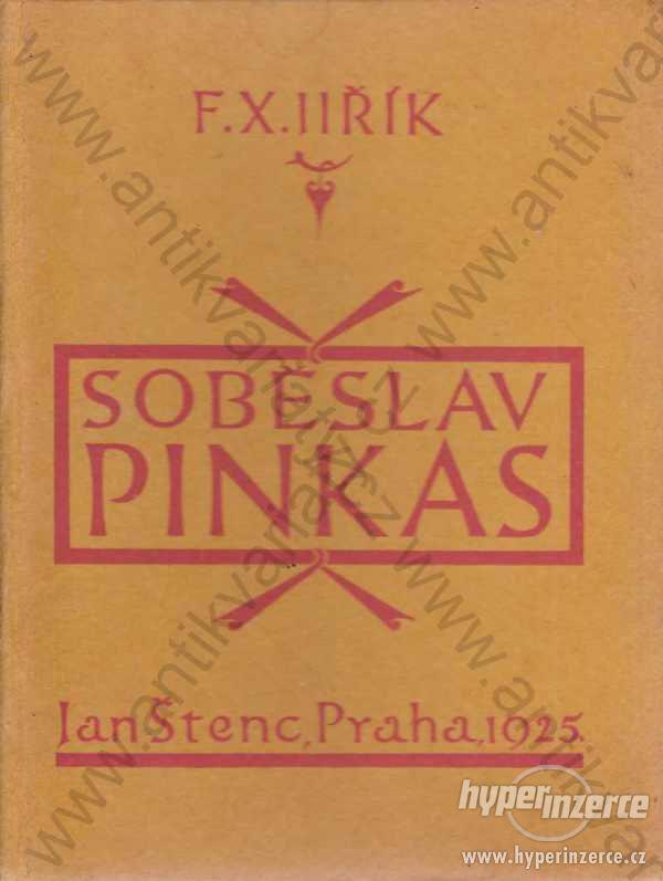 Soběslav Pinkas F. X. Jiřík Jan Štenc, Praha 1925 - foto 1