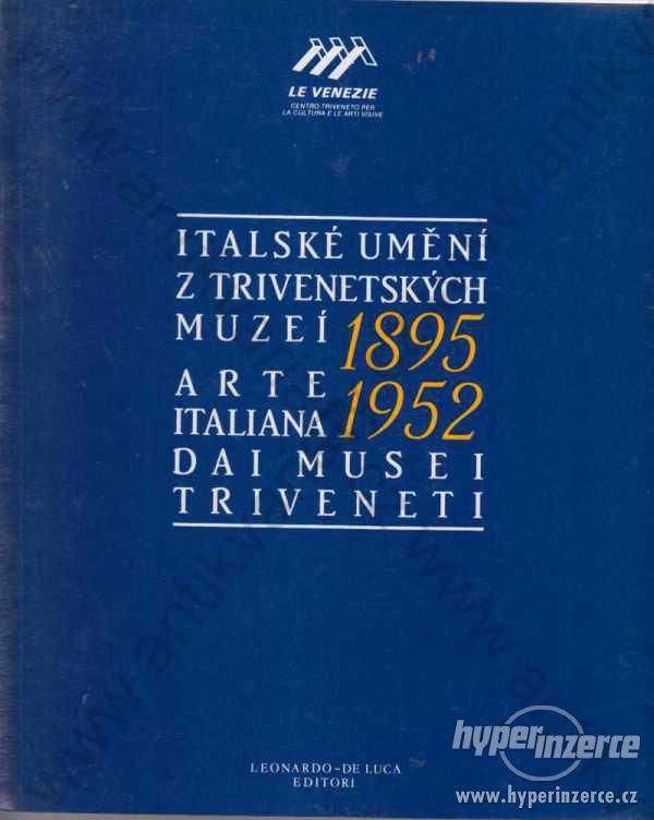 Italské umění 1895-1952  z Trivenetských muzeí - foto 1