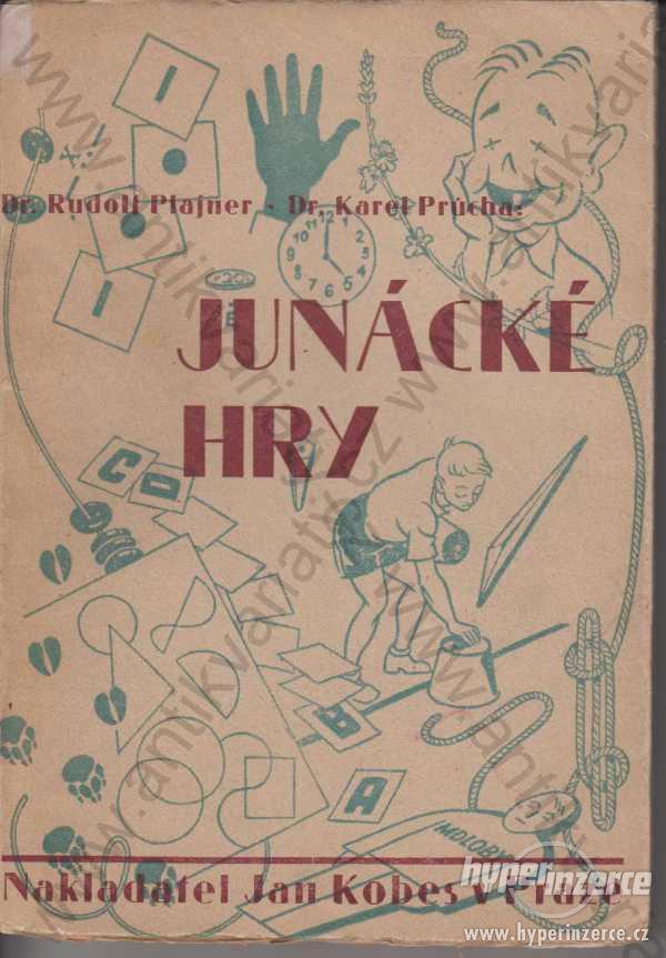 Junácké hry pro školy a oddíly Plajner Průcha 1946 - foto 1