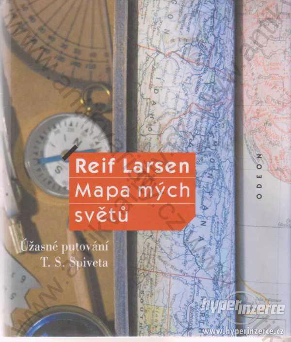 Mapa mých světů Reif Larsen Odeon 2010 - foto 1