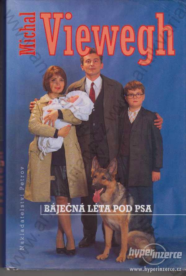 Báječná léta pod psa Michal Viewegh Petrov 1997 - foto 1
