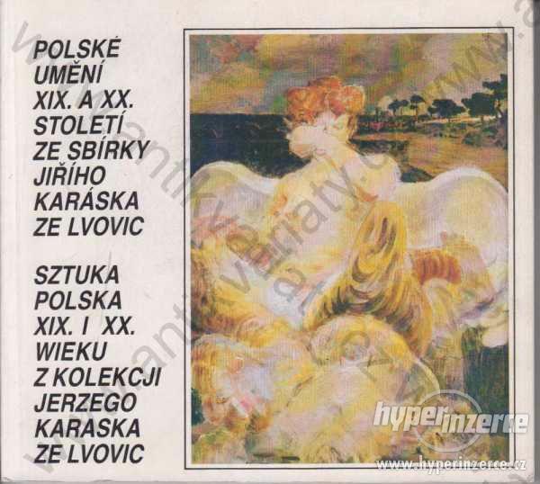 Polské umění XIX. a XX. století... - foto 1