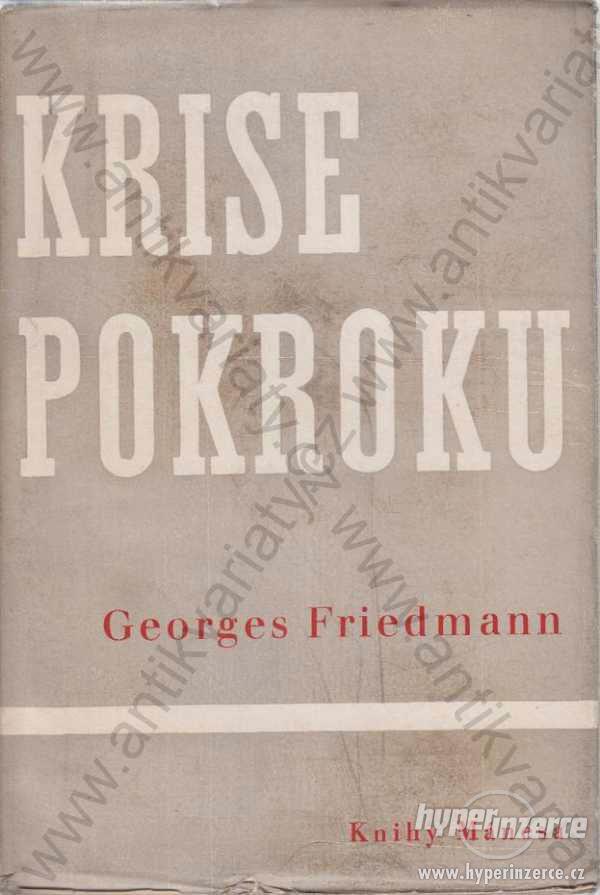 Krise pokroku Georges Friedmann 1937 - foto 1